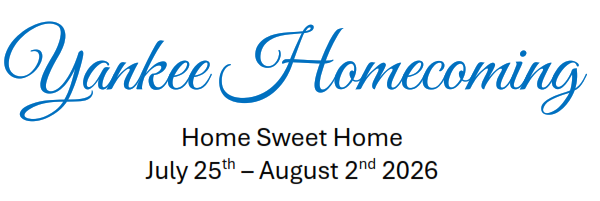 Text reads: "Yankee Homecoming. Home Sweet Home. July 25th – August 2nd 2026.